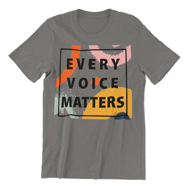 Every Voice Matters - Be The Voice Apparel